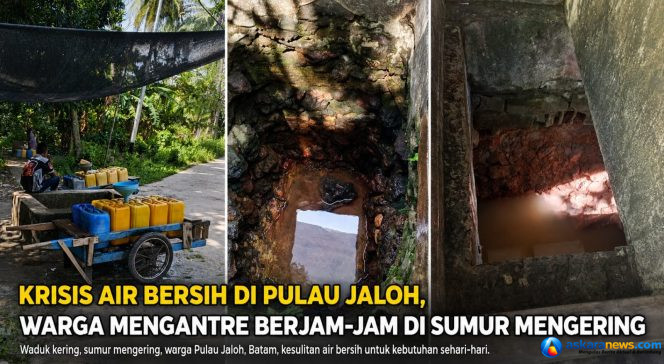 
 Di Tengah Perebutan Bisnis Air Batam, Warga Pulau Jaloh Berebut Setetes Air Bersih